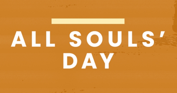 All Souls Day, pray for the dead